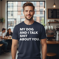 Load image into Gallery viewer, Men's My Dog and I Talk...